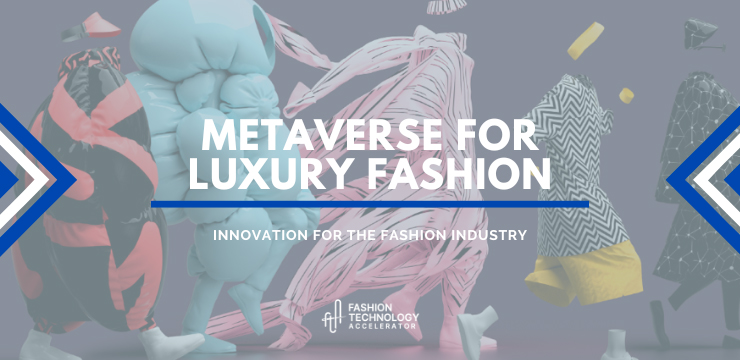 What does the Metaverse mean for luxury fashion?