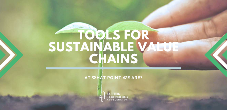 Tools for Sustainable value chains, at what point we are?