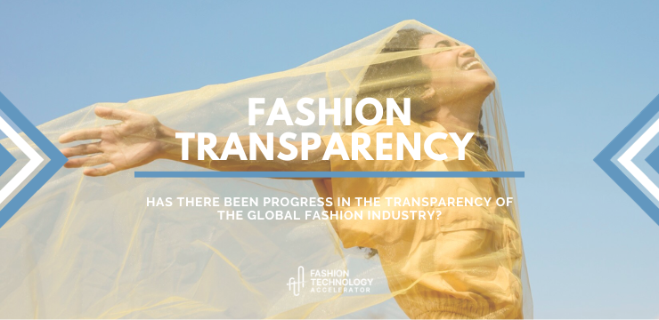 Fashion Transparency - has there been progress in the transparency of the global fashion industry?